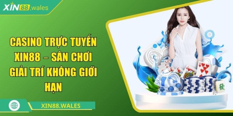 Casino trực tuyến Xin88
